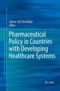 Pharmaceutical Policy In Countries With Developing Healthcare Systems - Preview