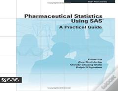 Pharmaceutical Statistics Using Sas
