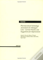 Pharmaceutical Technology Assessment For Managed Care