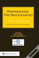 Pharmaceutical Test Data Exclusivity