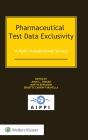 Pharmaceutical Test Data Exclusivity - Preview