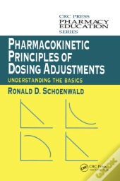 Pharmacokinetic Principles Of Dosing Adjustments