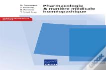 Pharmacologie & Matière Médicale Homéopathique (3e Édition)