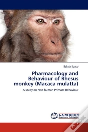 Capa do artigo Pharmacology And Behaviour Of Rhesus Monkey (Macaca Mulatta)
