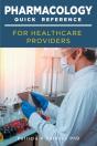 Pharmacology Quick Reference For Health Care Providers - Preview