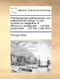 Pharmacopoeia Extemporanea: Sive Præscri - Preview
