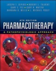 Pharmacotherapy: A Pathophysiologic Approach