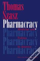 Pharmacracy