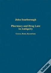 Pharmacy And Drug Lore In Antiquity
