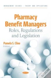Capa do artigo Pharmacy Benefit Managers: Roles, Regulations And Legislation
