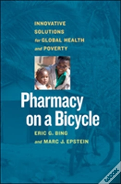 Capa do artigo Pharmacy On A Bicycle; Innovative Solutions For Global Health And Poverty