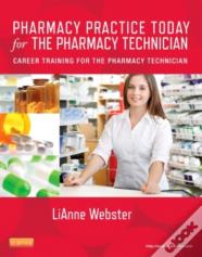 Pharmacy Practice Today For The Pharmacy Technician