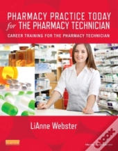 Pharmacy Practice Today For The Pharmacy Technician