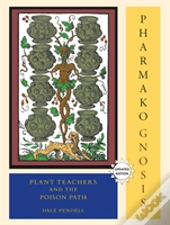 Pharmako/Gnosis, Revised And Updated
