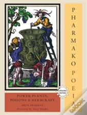 Pharmako/Poeia, Revised And Updated