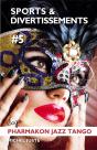 Pharmalon Jazz Tango T.5 ; Sports Et Divertissements - Preview