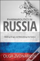 Pharmapolitics In Russia
