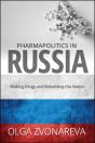 Pharmapolitics In Russia - Preview