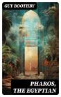 Pharos, The Egyptian - Preview