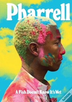 Capa do artigo Pharrell: A Fish Doesn'T Know It'S Wet