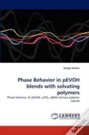 Capa do artigo Phase Behavior In Pevoh Blends With Solvating Polymers