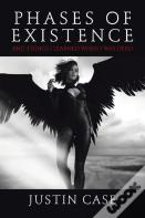 Phases Of Existence And Things I Learned When I Was Dead