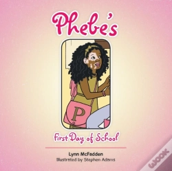 Capa do artigo Phebe'S First Day Of School