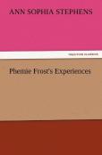 Phemie Frost'S Experiences