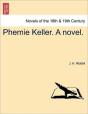 Phemie Keller. A Novel. - Preview