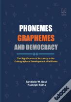 Phenemes, Graphemes And Democracy