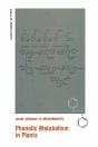 Phenolic Metabolism In Plants - Preview
