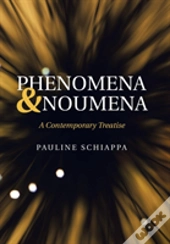 Phenomena & Noumena
