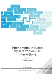 Phenomena Induced By Intermolecular Interactions
