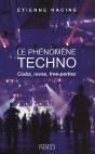 Phenomene Techno, Clubs, Raves, Free-Parties - Preview