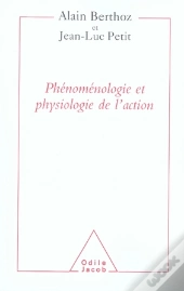 Phénoménologie Et Physiologie De L'Action