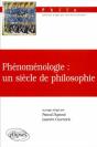 Phénoménologie : Un Siècle De Philosophie - Preview