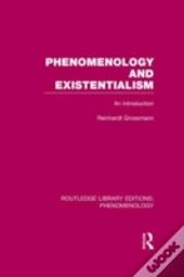 Phenomenology And Existentialism