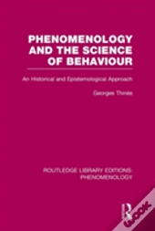 Phenomenology And The Science Of Behaviour