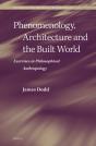 Phenomenology, Architecture And The Built World - Preview