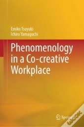 Phenomenology In A Co-Creative Workplace