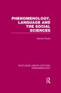 Phenomenology, Language And The Social Sciences - Preview
