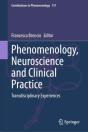 Phenomenology, Neuroscience And Clinical Practice - Preview