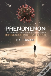 Phenomenon - The Greatest Adventure Ever Experienced