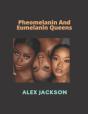 Pheomelanin And Eumelanin Queens - Preview