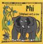 Phi L'Éléphant Sert À Rien - Preview