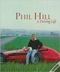 Capa do artigo Phil Hill A Driving Life