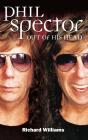 Phil Spector: Out Of His Head - Preview