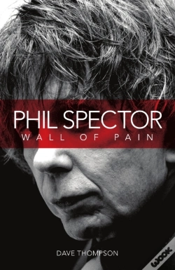 Capa do artigo Phil Spector: Wall Of Pain
