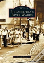 Philadelphia'S River Wards