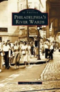 Philadelphia'S River Wards - Preview